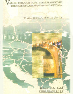 Values through hofstede¿s framework the case of zara in spain and estonia, de González Gómez | portada del libro