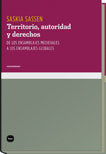 Territorio, autoridad y derechos, de Saskia, Sassen | portada del libro