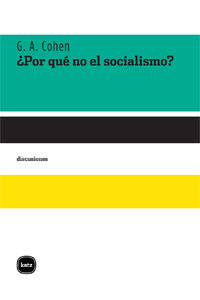 ¿Por qué no el socialismo?, de Cohen, Gerald Allan | portada del libro