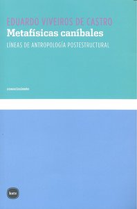 Metafísicas caníbales, de Viveiros de Castro, Eduardo | portada del libro