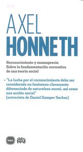 Reconocimiento y menosprecio. Sobre la fundamentación normativa de una teoría social, de Honneth, Axel | portada del libro