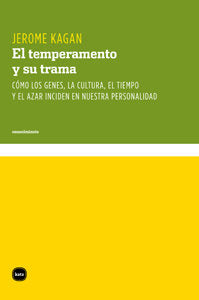 El temperamento y su trama, de Kagan, Jerome | portada del libro