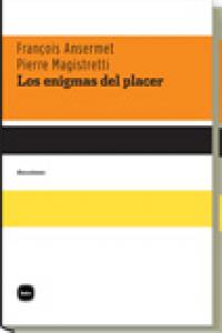Los enigmas del placer, de Ansermet, François | portada del libro
