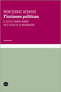 Ficciones políticas, de Herrero López, Montserrat | portada del libro