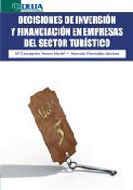 Decisiones de inversión y financiación en empresas del sector turístico, de Verona Martel, María Concepción | portada del lib