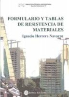 FORMULARIO Y TABLAS DE RESISTENCIA DE MATERIALES, de IGNACIO HERRERA NAVARRO | portada del libro