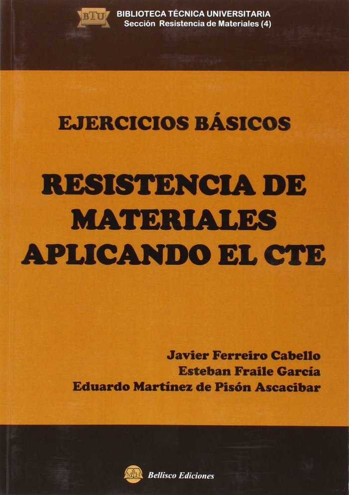 EJERCICIOS BASICOS DE RESISTENCIA DE MATERIALES APLICANDO EL CTE, de Ferreiro cABELLO, Javier | portada del libro