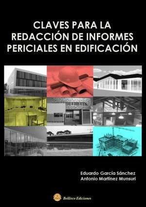 CLAVES PARA LA REDACCION DE INFORMES PERICIALES EN EDIFIACION, de García Sánchez, Eduardo | portada del libro