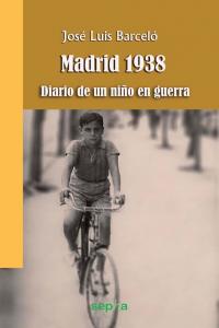 Madrid 1938, de Fernández de la Mora, José Luis Barceló | portada del libro