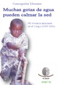 Muchas gotas de agua pueden calmar la sed, de Llorente Merino, Concepción | portada del libro