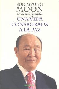Sun Myung Moon: su autobiografía, de Myung Moon, Sun | portada del libro