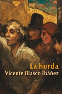La horda, de Blasco Ibáñez, Vicente | portada del libro