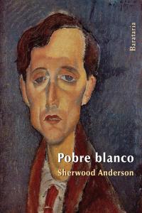 Pobre blanco, de Anderson, Sherwood | portada del libro