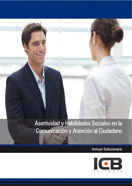 Asertividad y Habilidades Sociales en la Comunicación y Atención al Ciudadano, de Varios autores | portada del libro