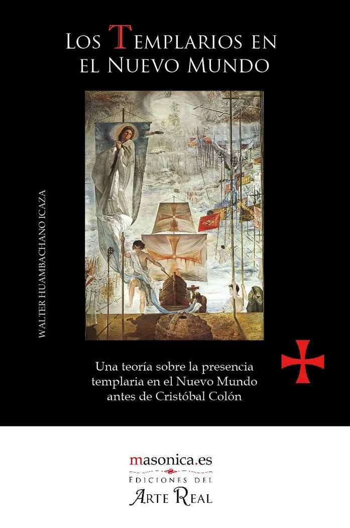 TEMPLARIOS EN EL NUEVO MUNDO, LOS, de HUAMBACHANO ICAZA, WALTER | portada del libro