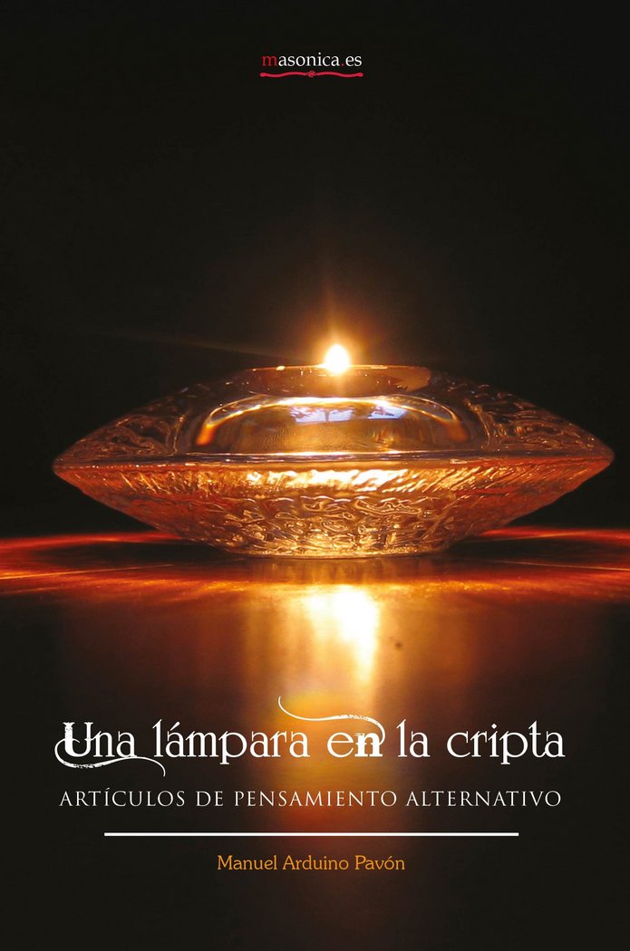 UNA LAMPARA EN LA CRIPTA, de ARDUINO PAVóN, MANUEL | portada del libro