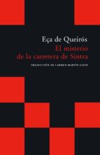 MISTERIO DE LA CARRETERA DE SINTRA, EL  *, de RAMALHO ORTIGAO | portada del libro