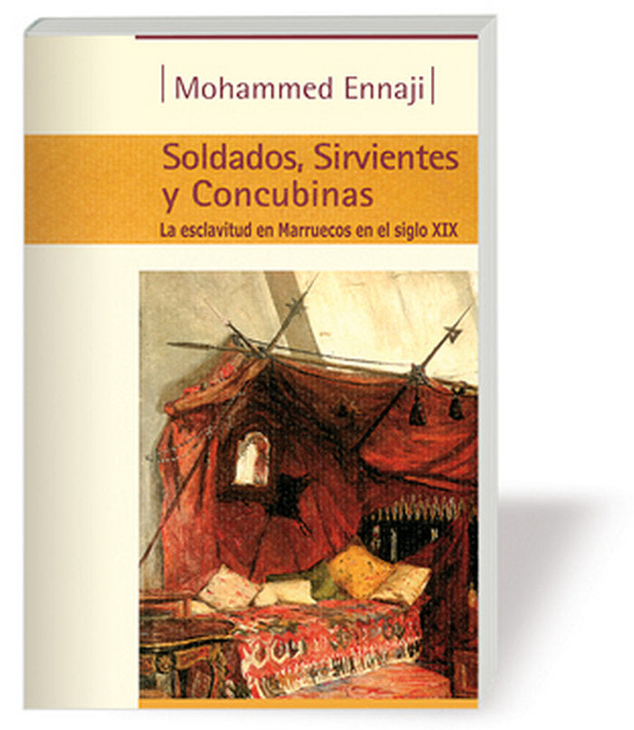 SOLDADOS SIRVIENTES Y CONCUBINAS, de ENNEJI,MOHAMMMMED | portada del libro