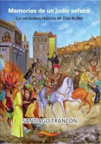 Memorias de un judío sefardí, de Trancón, Santiago | portada del libro