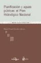 Planificacion y aguas publicas: el plan hidrologico nacional., de MIGUEL ANGEL GONZALEZ IGLESIAS | portada del libro