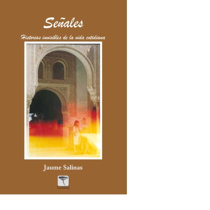 Se¿ales - Historias invisibles de la vida cotidiana, de Salinas Ferraz | portada del libro