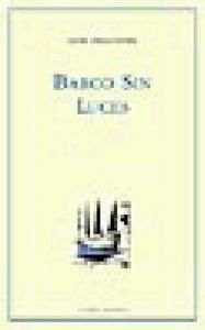 BARCO SIN LUCES, de PIMENTEL | portada del libro