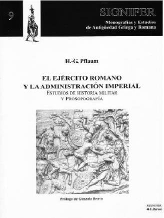 EJERCITO ROMANO Y LA ADMINISTRACION IMPERIAL, EL, de Pflaum | portada del libro