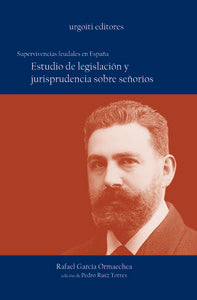 Supervivencias feudales en España., de García Ormaechea, Rafael | portada del libro