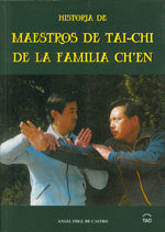 Historia de maestros de Tai-chi de la familia Ch'en, de Ángel | portada del libro