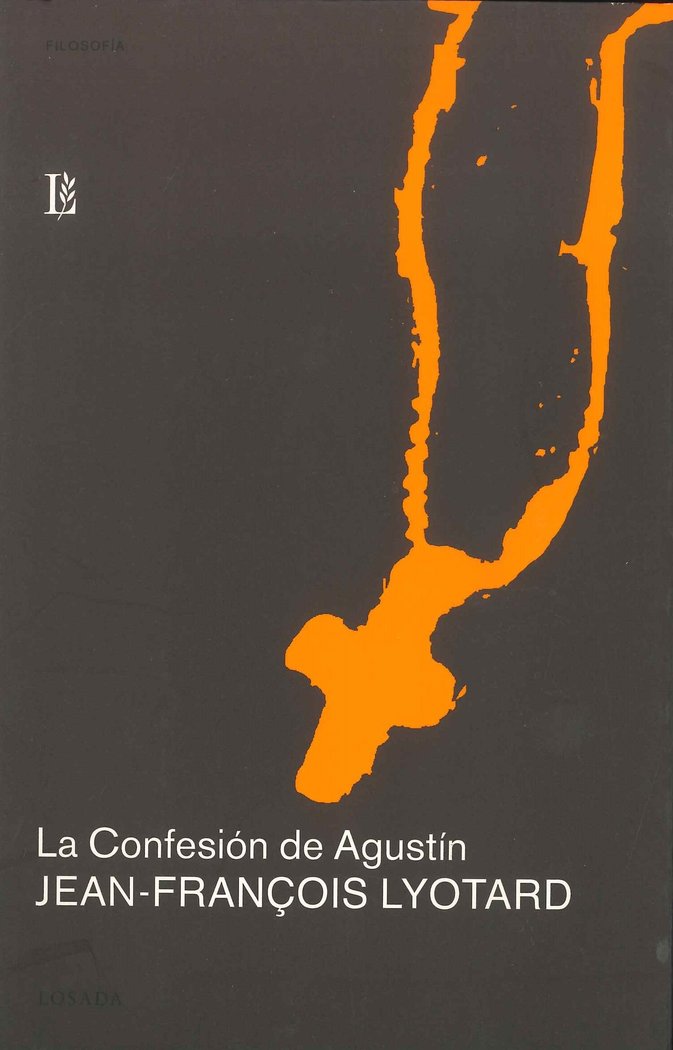 CONFESION DE AGUSTIN, de Lyotard, Jean | portada del libro