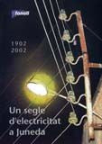 UN SEGLE D'ELECTRICITAT A JUNEDA, de AA.VV. | portada del libro
