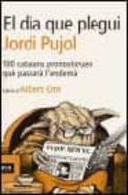 El día que plegui Jordi Pujol, de Albert Om | portada del libro