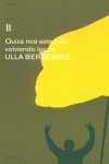 QUIZA NOS ESTAMOS VOLVIENDO LOCOS, de BERKEWICZ | portada del libro