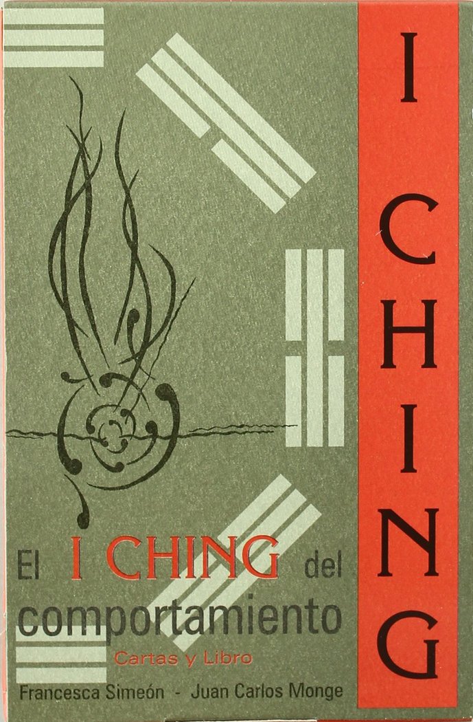 I CHING DEL COMPORTAMIENTO, EL, de SIMEON ROIG, FRANCESCA | portada del libro