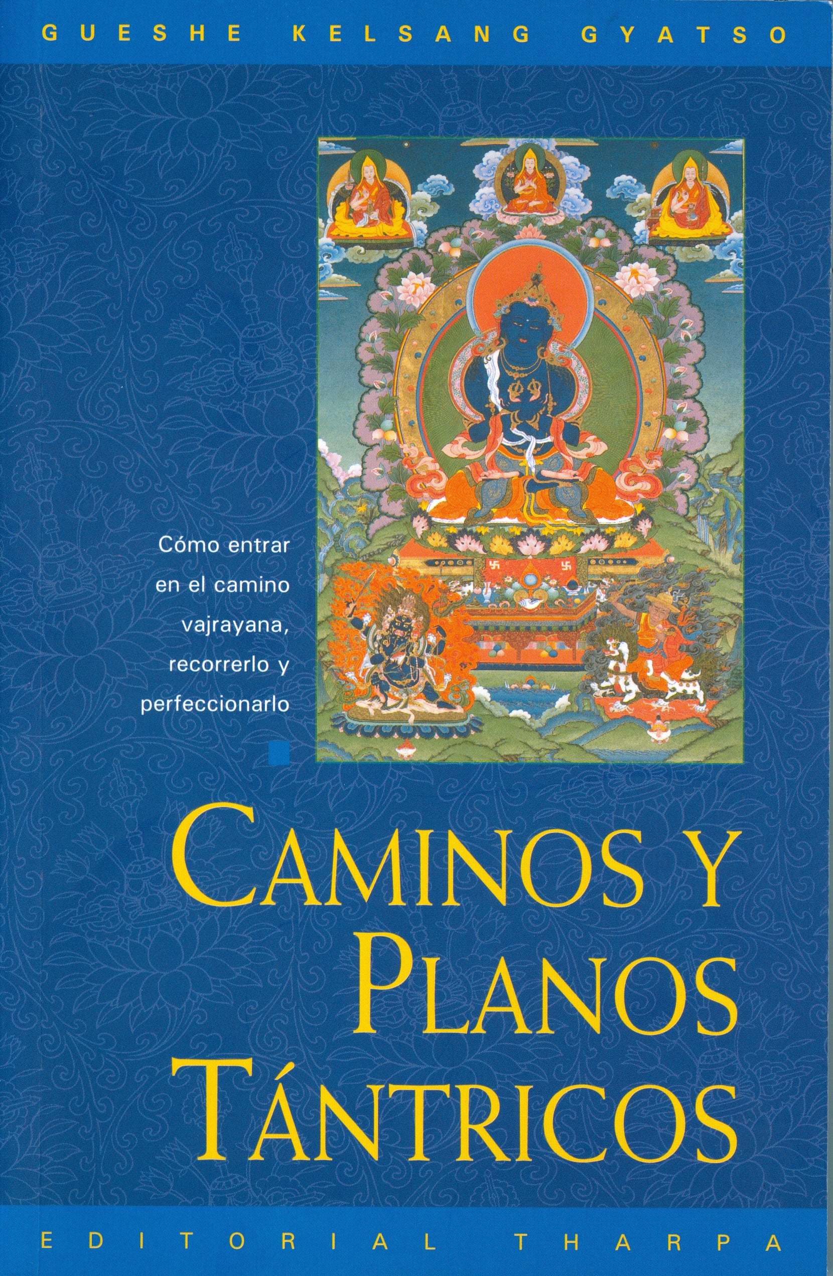 Caminos y planos tántricos, de Gueshe Kelsang Gyatso | portada del libro