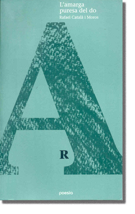 L'amarga puresa del do, de Català i Moros, Rafael | portada del libro