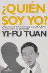 ¿Quién soy yo?, de Tuan, Yi-Fu | portada del libro