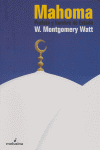 MAHOMA PROFETA Y HOMBRE DE ESTADO, de Watt | portada del libro