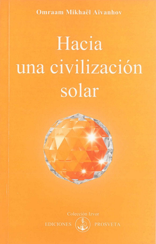 Hacia una civilización solar, de Aïvanhov, Omraam Mikhaël | portada del libro