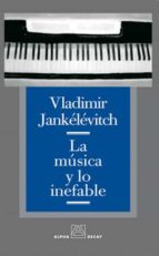 MUSICA Y LO INEFABLE, de Vladimir Jankélévitch | portada del libro