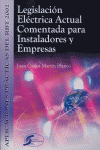 Legislación eléctrica actual comentada para instaladores y empresas, de MARTIN BLANCO | portada del libro