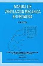 MANUAL DE VENTILACION MECANICA EN PEDIATRIA, de P. ALVAREZ | portada del libro