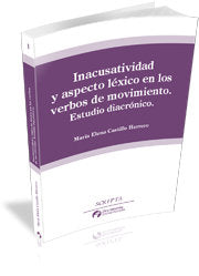 Inacusatividad y aspecto léxico en los verbos de movimiento, de Castillo Herrero, María Elena | portada del libro