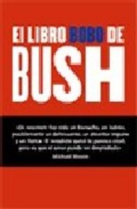 El libro bobo de Bush, de Varios autores | portada del libro