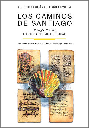 Los caminos de Santiago. TOMO I, de Echávarri Suberviola, Alberto | portada del libro