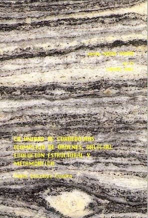 La unidad de Corredoiras (complejo de Órdenes, Galicia). Evolución estructural y metamórfica, de González Cuadra | portada de