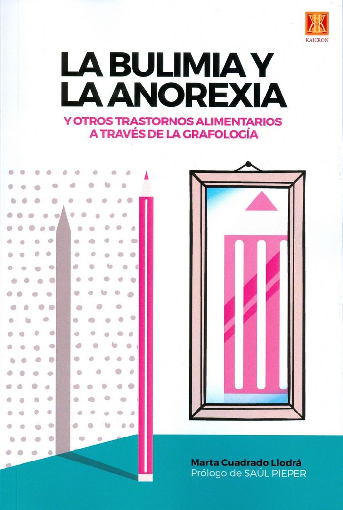 La Bulimia y la Anorexia y Otros Trastornos Alimentarios a Través de la Grafología, de Cuadrado LLodra, Marta | portada del l