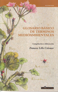 Glosario básico de términos medioambientales, de LILLO,FRANCESC | portada del libro