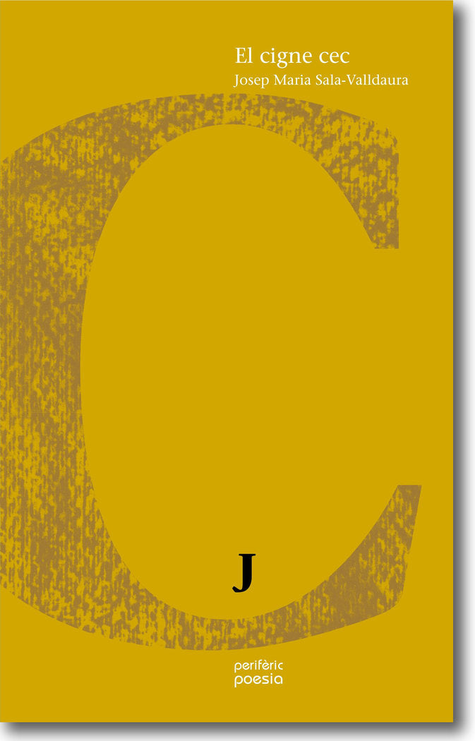 El cigne cec, de Sala Valldaura, Josep Maria | portada del libro