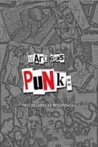 PUNK TRES DECADAS DE RESISTENCIA, de GRAS | portada del libro